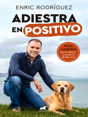 cover image of Adiestra en positivo